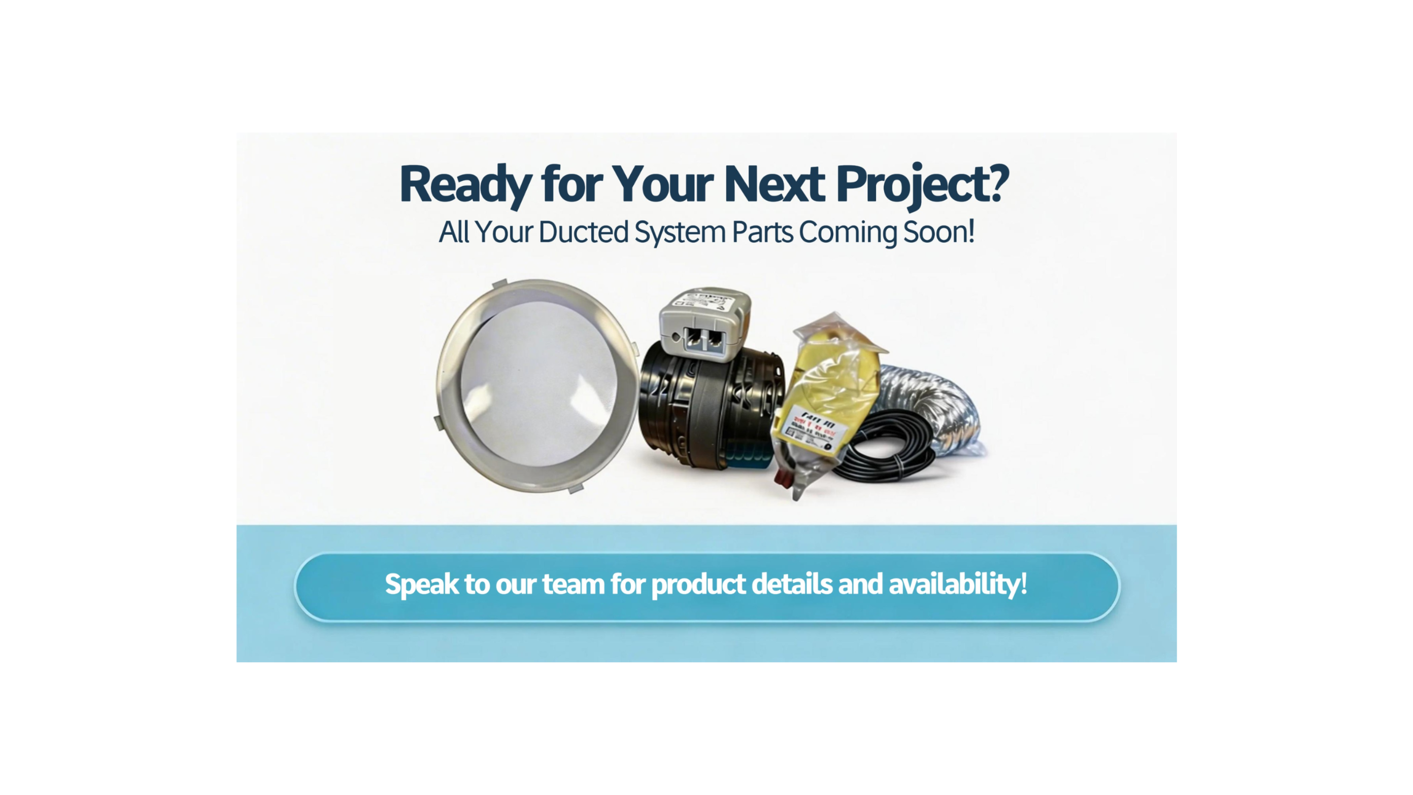 Promotional image with HVAC system parts and text about upcoming product availability.